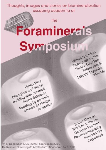 Prior to her PhD defense, Esmee is organizing a Foraminerals symposium on Wednesday 11 December where she hopes to build a bridge between science and art with performances by researchers and artists.