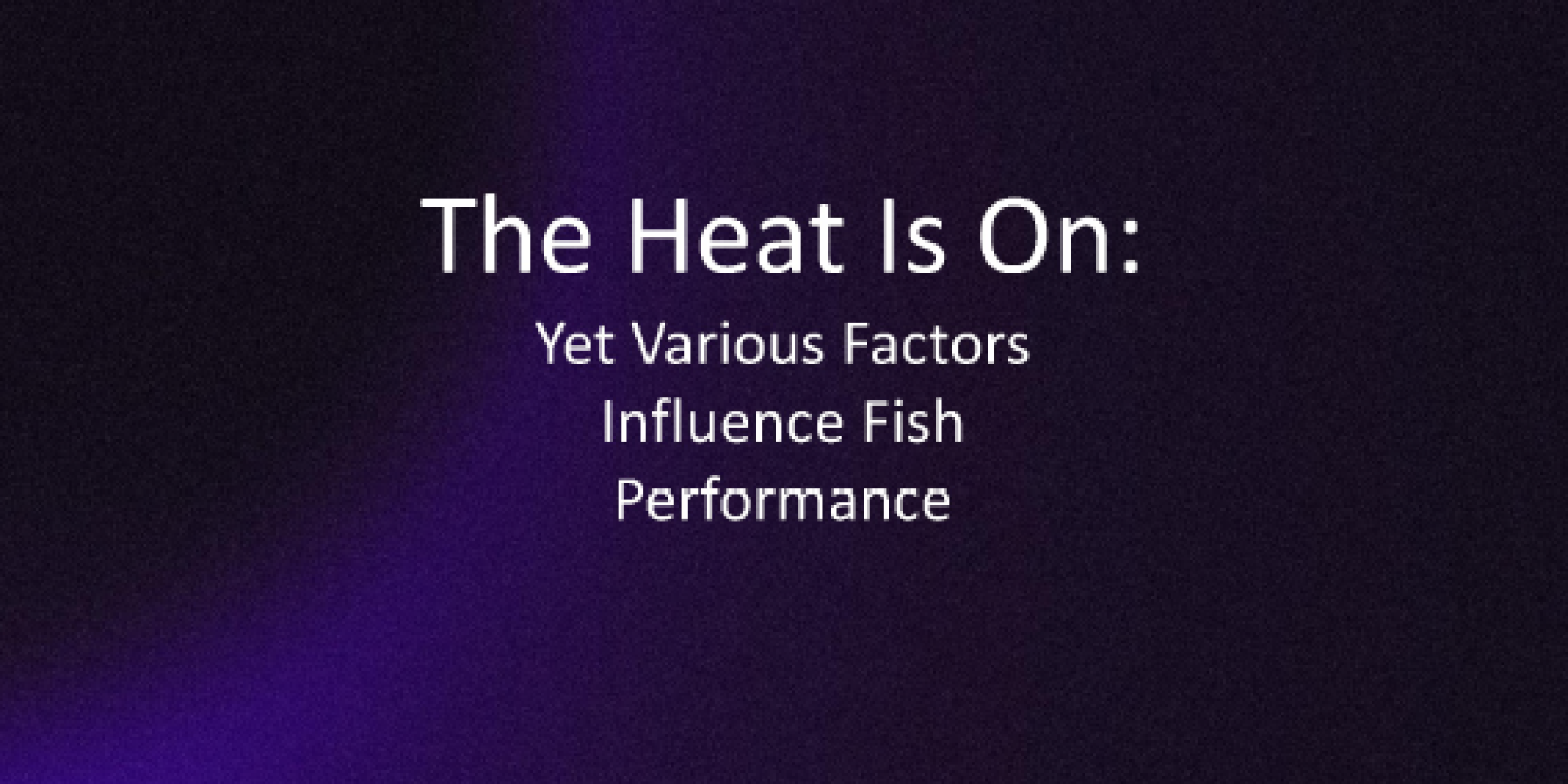 Omslag proefschrift Bass Dye over 'The heat is on: yet various factors influence fish performance'